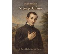 Walking With St. Joseph Cafasso: 30 Days of Reflection and Prayer