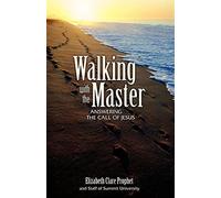 Walking with the master - Elizabeth Clare Prophet