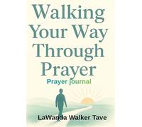 Walking Your Way Through Prayer
