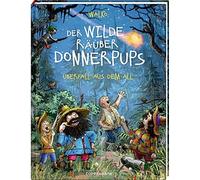 Walko Der wilde Räuber Donnerpups (Bd. 2): Überfall aus dem A (Copertina rigida)