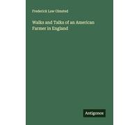Walks and Talks of an American Farmer in England