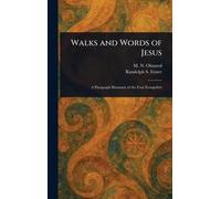 Walks and Words of Jesus