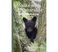 Walks with a Naturalist: Living Nature Reader volume 2