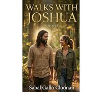 Walks With Joshua: A Novel