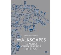 Walkscapes: El andar como práctica estética