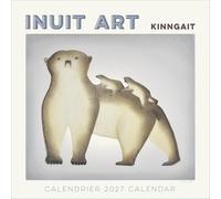 Wall Calendar 2027, Inuit Art: Kinngait, 12 Months, Large Grid Design Featuring 12 Artworks (English and French Edition)