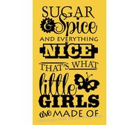 Wall Decor Plus More WDPM2731 - Adesivo da parete, motivo: zucchero e spezie e tutto ciò che è ciò che le bambine sono fatte di zucchero, 22 x 40 cm, nero