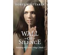 Wall of Silence: Defeating the Giants Trilogy | Book 1