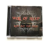 Wall of Sleep - Slow,But Not Dead