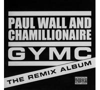 Wall, Paul & Chamillionaire - Gymc: The Remix Album