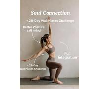 Wall Pilates for Mind, Body, and Soul: Transform Your Life in 2026 with a 28-Day Holistic Challenge for Women