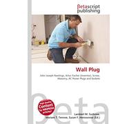 Wall Plug: John Joseph Rawlings, Artur Fischer (Inventor), Screw, Masonry, AC Power Plugs and Sockets