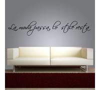 wall sticker frase la moda passa lo stile resta adesivo murale a0289