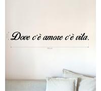 wall stickers frase aforismi dove c'è amore c'è vita adesivo murale