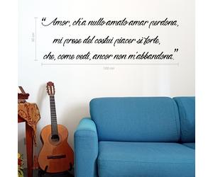 wall stickers frase Dante alighieri Amor, ch'a nullo amato amar perdona a0224