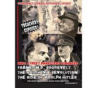 Wall Street Banksters Financed Roosevelt, Bolshevik Revolution and: The Most Dangerous Book Ever Written