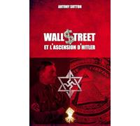 Wall Street et l'ascension d'Hitler: Nouvelle édition