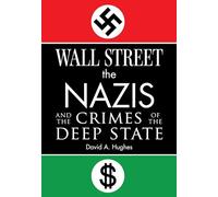 David Hughes Wall Street, the Nazis, and the Crimes of the De (Copertina rigida)