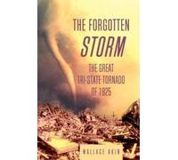 Wallace Akin The Forgotten Storm (Tascabile)