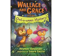 Wallace and Grace and the Owl-o-ween Mystery: A Halloween Book