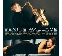 Wallace, Bennie - Someone To Watch Over Me