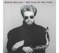 Wallace, Bennie - Talk With The Town