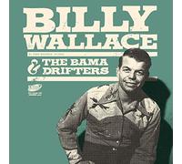 Wallace*Billy & The Bama Drifters - What'll I Do