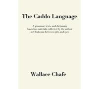 Wallace Chafe The Caddo Language (Tascabile)