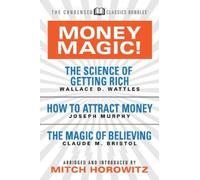 Joseph Murphy Wallace D. Wattles Money Magic (Condensed Classics) (Tascabile)