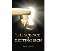 Wallace D Wattles The Science of Getting Rich (Copertina rigida)