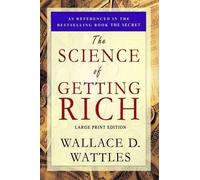 Wallace D Wattles The Science of Getting Rich (Tascabile)