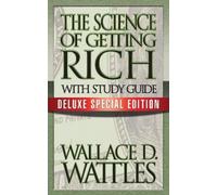 Wallace D. Wattles The Science of Getting Rich with Study Guide (Tascabile)