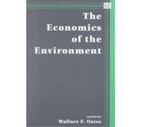 Wallace E. Oates THE ECONOMICS OF THE ENVIRONMENT (Tascabile)
