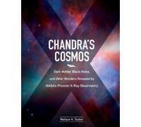 Wallace H. Tucker Chandra'S Cosmos (Copertina rigida)