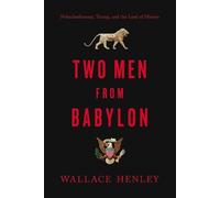 Wallace Henley Two Men from Babylon (Copertina rigida)