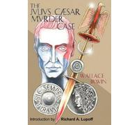 Wallace Irwin The Julius Caesar Murder Case TPB (Tascabile)