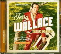 Wallace, Jerry - Shutters And Boards:challenge Singles 1957-62