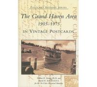 Wallace K., Ph.D. Ewing Dav The Grand Haven Area in Vintage Postcar (Tascabile)