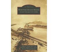 Wallace K., Ph.D. Ewing David H. Seibold Maritime Grand Haven (Tascabile)