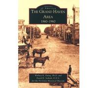 Wallace K., Ph.D. Ewing David Seibol The Grand Haven Area, 1860-196 (Tascabile)