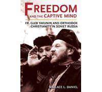 Wallace L. Daniel Freedom and the Captive Mind (Copertina rigida)
