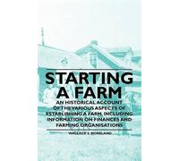 Wallace S. More Starting a Farm - An Historical Account of the Vario (Tascabile)