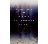 Wallace Shawn Grasses of a Thousand Colors (Tascabile)