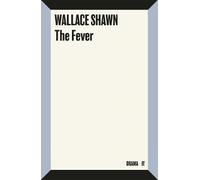 Wallace Shawn The Fever (Tascabile)