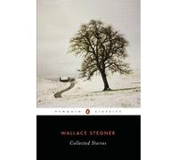 Wallace Stegner Collected Stories (Stegner, Wallace) (Tascabile)