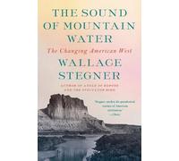 Wallace Stegner The Sound of Mountain Water (Tascabile)