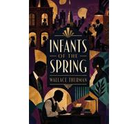 Wallace Thurman Infants of the Spring (Tascabile)