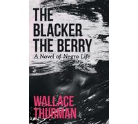Wallace Thurman The Blacker the Berry (Tascabile)