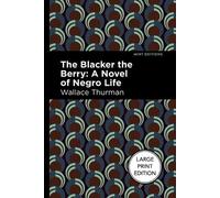Wallace Thurman The Blacker The Berry (Tascabile)