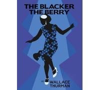 Wallace Thurman The Blacker the Berry (Tascabile) Harlem Renaissance Series